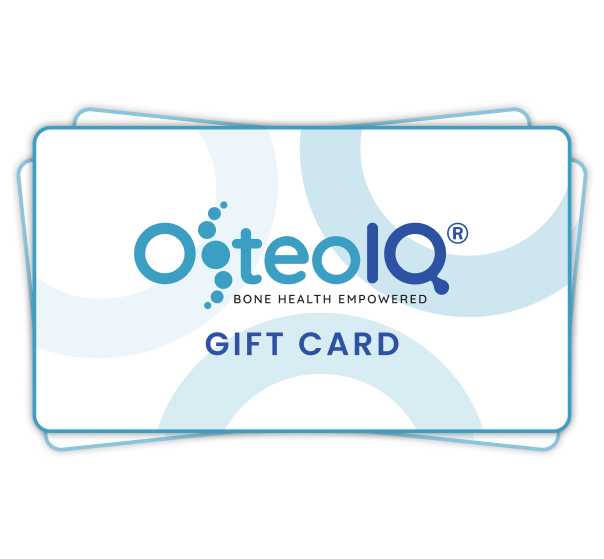 OsteoIQ® Gift Card.