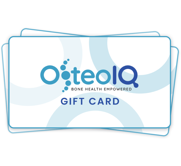 OsteoIQ™ Gift Card.